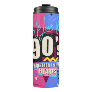 90s and 80s poster. We Love The 90's. Retro style Thermal Tumbler