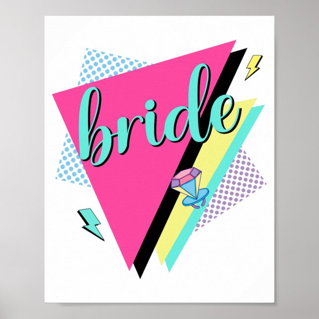 90s Bride Bridesmaid Retro 90s Bachelorette Party  Poster (Front)