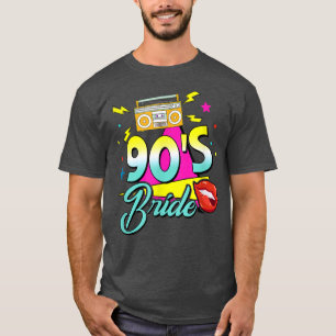 90's Bride & Bridesmaids 90s Theme Bachelorette Ma T-Shirt