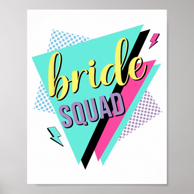 90s Bride Squad Bridesmaid Retro 90s Bachelorette  Poster (Front)