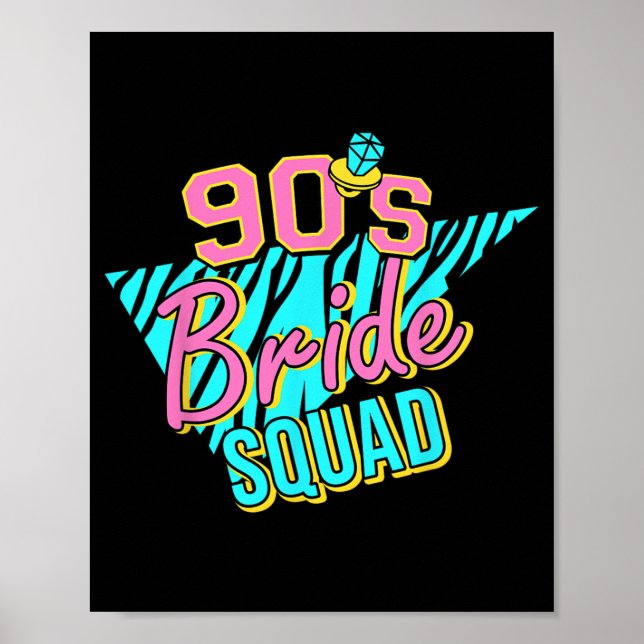 90s Bride Squad Bridesmaid Retro Matching Bachelor Poster (Front)