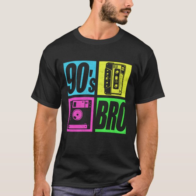 90s Bro 1990s Fashion 90heme Party Nineties family T-Shirt (Front)