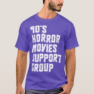 90s Horror Support Group T-Shirt