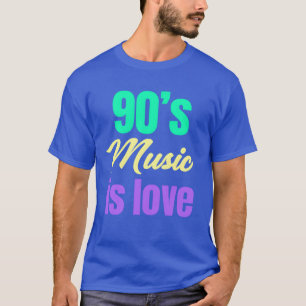 90s Music Is Love Boomer Funny Age Man Adult famil T-Shirt
