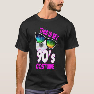 90s Party 90s Costume This Is My 90's Costume T-Shirt
