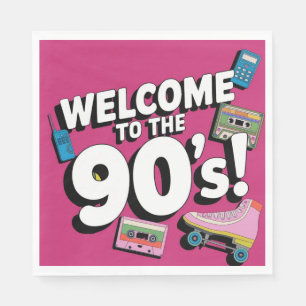 90's party welcome to 1990's nineties parties napkin