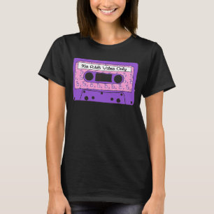 90s R&B Vibes Only Cassette Tape Nineties RnB Hip T-Shirt