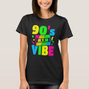 90s Vibe Retro Vintage 1990s 90s Styles Party Outf T-Shirt