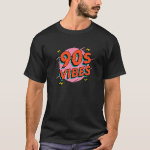 90S Vibes 90s Retro Vintage Outfit and 1990 Vibes T-Shirt