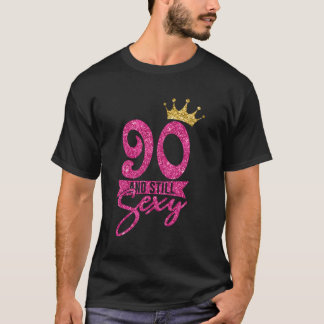 90Th 90 And Still 90 Crown T-Shirt
