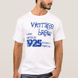 90th Birthday 1925 Or Any Year Vintage Brew B90Z T-Shirt