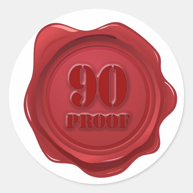 90th Birthday 90 Proof Party  Classic Round Sticker (Front)
