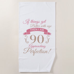 90th Birthday Better With Age Beach Towel