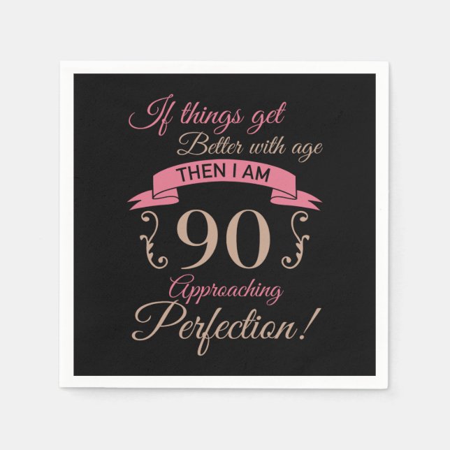 90th Birthday Better With Age Napkin (Front)