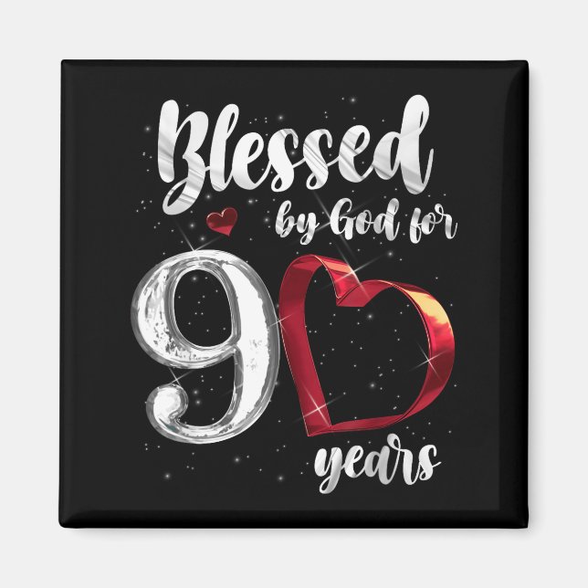 90th Birthday Blessed By God For 90 Years Birthday Magnet (Front)