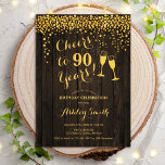 90th Birthday - Cheers To 90 Years Gold Wood Invitation<br><div class="desc">90th Birthday Invitation. Cheers To 90 Years! Rustic design features dark brown wood pattern,  champagne glasses,  script font and confetti. Perfect for a stylish ninetieth birthday party. Personalise with your own details. Can be customised to show any age.</div>