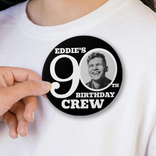 90th Birthday crew custom photo and name black 7.5 Cm Round Badge