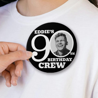 90th Birthday crew custom photo and name black 7.5 Cm Round Badge