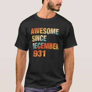 90Th Birthday Gift Awesome Since December 1931 90 T-Shirt