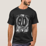 90th Birthday, I'm 90 But I Complain, 90 Years Old T-Shirt<br><div class="desc">90th Birthday,  I'm 90 But I Complain,  90 Years Old Birthday</div>