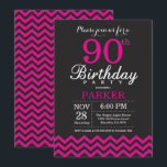 90th Birthday Invitation Black and Hot Pink<br><div class="desc">90th Birthday Invitation with Black and Hot Pink Chevron. Chalkboard. Adult Birthday. Man or Women Bday Invite. For further customisation,  please click the "Customise it" button and use our design tool to modify this template.</div>