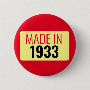 90th Birthday made in 1933 90 years old 6 Cm Round Badge