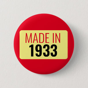 90th Birthday made in 1933 90 years old 6 Cm Round Badge
