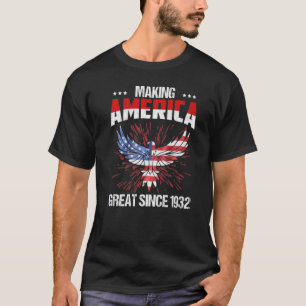 90th Birthday Making America Great Since 1932 T-Shirt