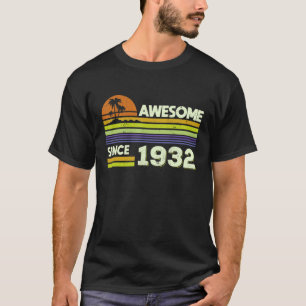 90th Birthday Men Women Awesome Since 1932 90 Year T-Shirt