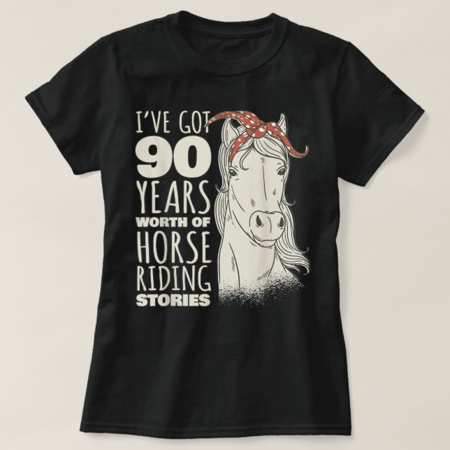 90th Birthday Ninety - 90 Years Old Horse Rider T- T-Shirt (Design Front)