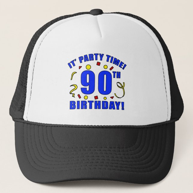 90th Birthday Party Time Trucker Hat (Front)