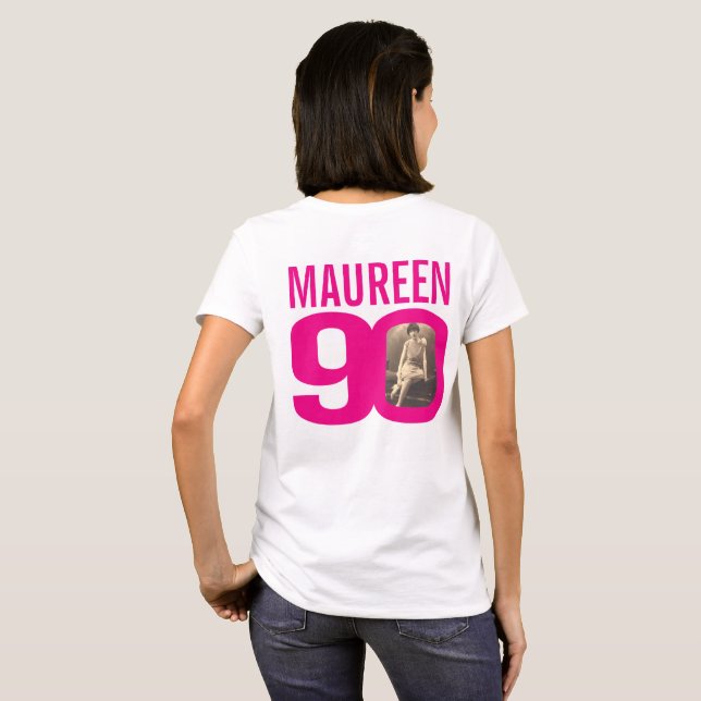 90th birthday pink custom name and photo template T-Shirt (Back Full)