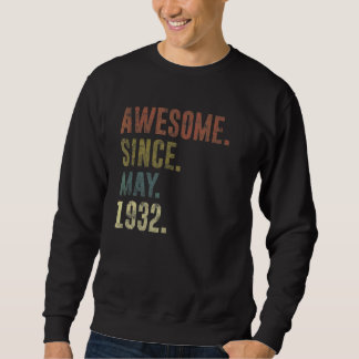 90th Birthday Vintage Awesome Since May 1932 Sweatshirt