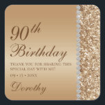 90th Elegant Gold Birthday Square Sticker<br><div class="desc">These elegant and luxurious square gold glitter and diamond sided Birthday thank you favour stickers are perfect for your celebration.  Their chic and modern fonts are crisp and clean and making them unique and one-of-a-kind.  The sentiment is completely customisable so you can choose your own words if you'd like.</div>