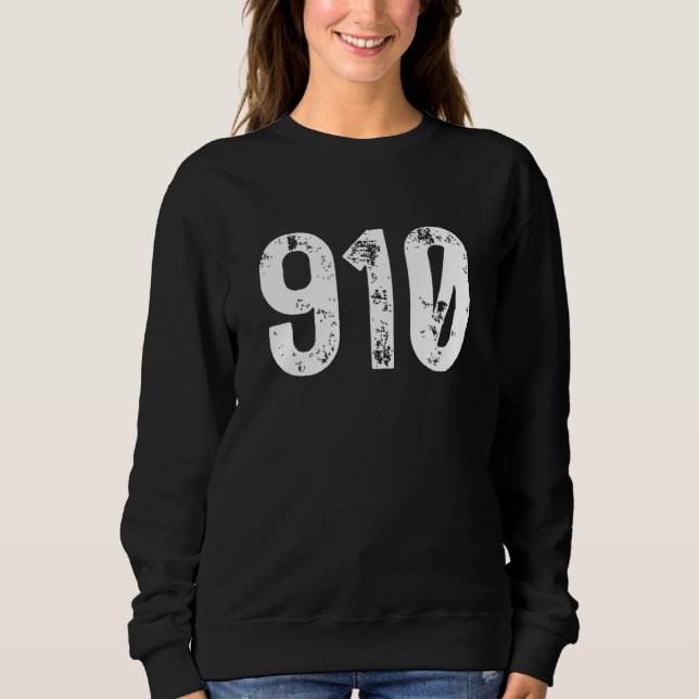 910 Area Code Fayetteville NC Mobile Telephone Are Sweatshirt (Front)