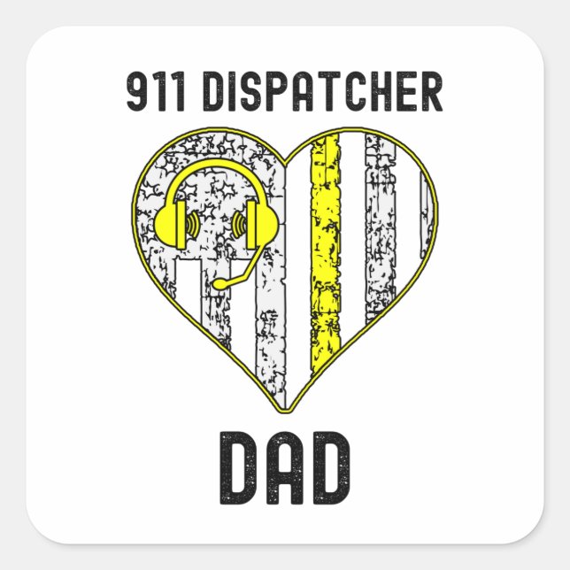 911 Dispatcher Dad, Cool Dispatcher Square Sticker (Front)