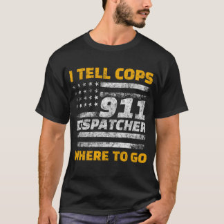 911 Dispatcher T-Shirt