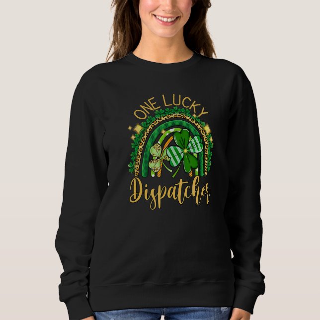 911 Dispatcher  Thin Gold Line St Patricks Day Sweatshirt (Front)