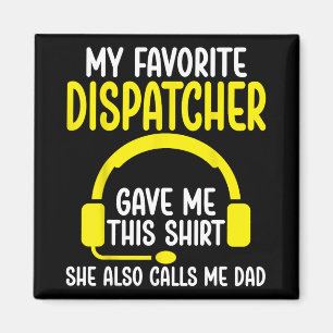 911 Dispatcher's Dad - My Favourite Dispatcher Gav Magnet