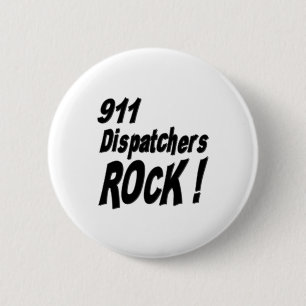 911 Dispatchers Rock! Button