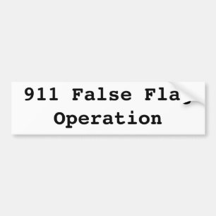 911 false flag operation bumper sticker