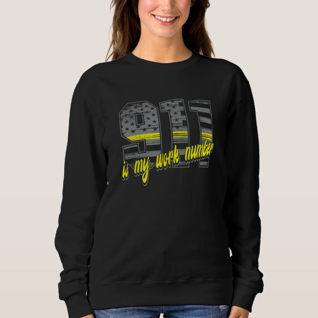 911 my Number I Police I Firefighter I EMT&EMS I D Sweatshirt (Front)