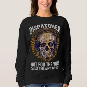 911 Operator Emergency Dispatchers 911 Dispatcher Sweatshirt