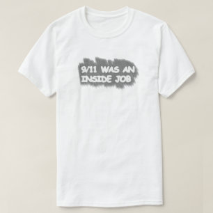 911 was an inside job T-Shirt