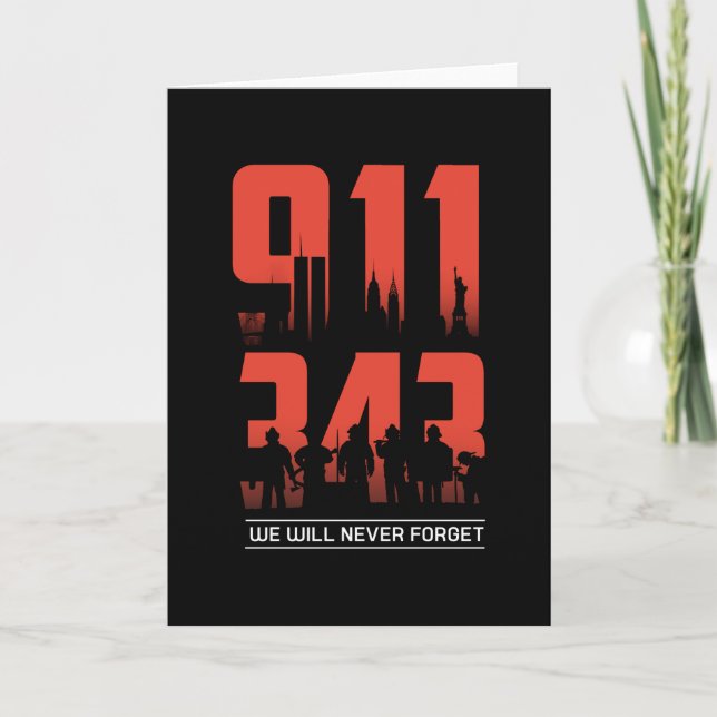 911 We Will Never Forget 343 Firefighters Patriot Card (Front)
