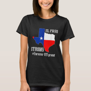915 Proud El Paso Strong T Shirt
