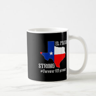 915 Proud El Paso Strong T Shirt Coffee Mug