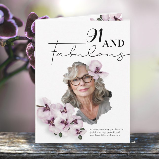 91 & Fabulous Orchid Photo Birthday Greeting Card (Creator Uploaded)