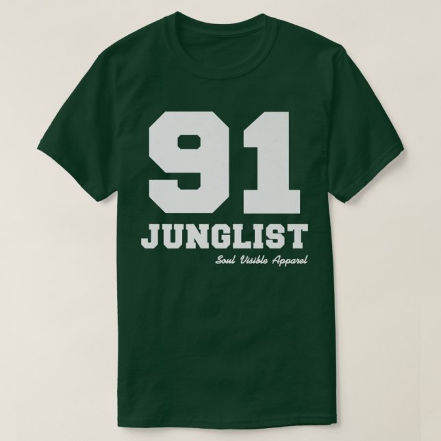 91 Junglist Drum & Bass Jungle Music  T-Shirt (Design Front)