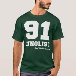 91 Junglist Drum & Bass Jungle Music T-Shirt